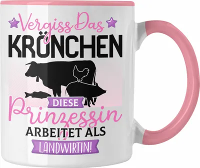 Produktbild von Trendation - Landwirtin Frauen Geschenk Tasse Spruch Vergiss Das Kröchen Diese Prinzessin Arbeitet Als Landwirtin (Rosa)