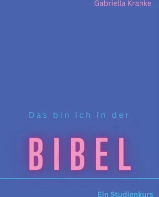Produktbild von Das bin ich in der Bibel - Ein Studienkurs