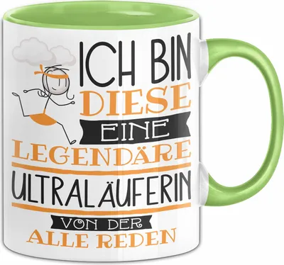 Produktbild von Ultraläuferin Tasse Geschenk Ich Bin Diese Eine Legendäre Ultraläuferin Von Der Alle Reden Geschenkidee Geburtstag Weihnachten (Grün)