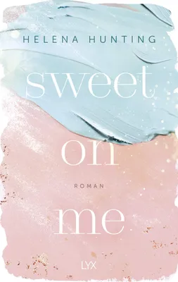 Produktbild von Hunting, H: Sweet On Me
