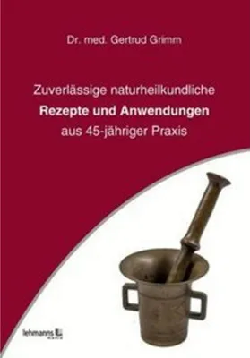 Obrázok produktu pre Zuverlässige naturheilkundliche Rezepte und Anwendungen