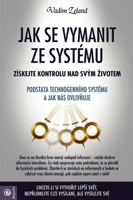 Zdjęcie produktu dla Jak se vymanit ze systému (Zeland Vadim)
