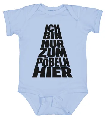 Produktbild von Ich Bin Nur Zum Pöbeln Hier Lustig Spruch Sarkasmus Statement Frech Baby Body, Hellblau, 3/6
