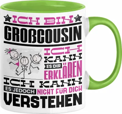 Produktbild von Großcousin Geschenk Kaffee-Tasse Geschenkidee für Großcousin Ich Bin Großcousin Ich Kann Es Dir Erklären Jedoch Nicht Für Dich Verstehen Spruch Lustig (Grün)