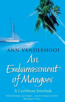 Produktbild von An Embarrassment Of Mangoes