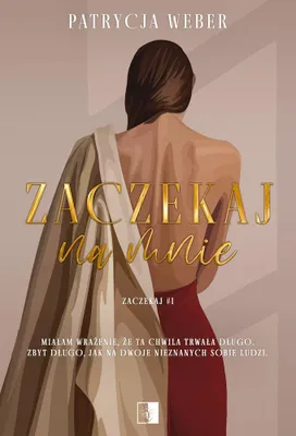 Immagine prodotto di Zaczekaj na mnie - Powieść obyczajowa Patrycja Weber