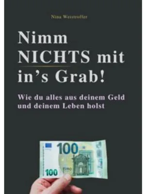 Obrázek produktu pro Nimm Nichts Mit In's Grab!