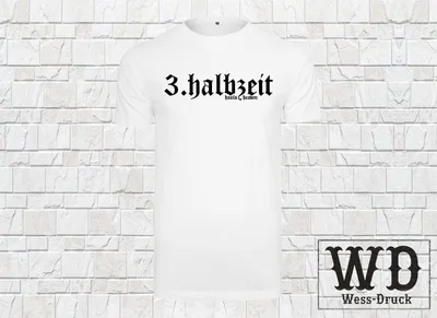 Produktbild von Wessdruck 3. Halbzeit T-Shirt Weiß Schwarz 5XL