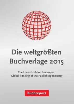 Produktbild von Die weltgrößten Buchverlage 2015