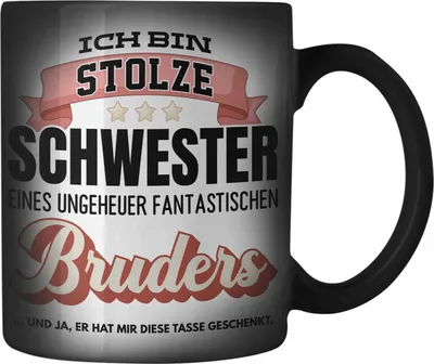 Produktbild von Trendation - Schwester Geschenk von Bruder Geburtstag Farbwechsel Zauber-Tasse Geschenkideen Farbwechsel Zauber-Tassen mit Spruch für Beste Schwester Und Ja Er Hat Mir diese Farbwechsel Zauber-Tasse Geschenkt (Schwarz)