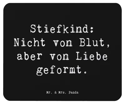 Produktbild von Mr. & Mrs. Panda Mauspad Spruch Stiefkind von Liebe - Schwarz - Geschenk, Familienliebe, pc, Geburtstage, Mouse Pad, Bindung, Patchworkfamilie, Familienmitglieder