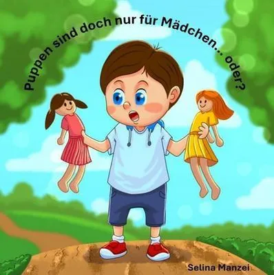 Produktbild von Puppen sind doch nur für Mädchen... oder?