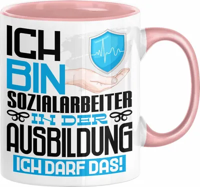 Produktbild von Sozialarbeiter Ausbildung Tasse Geschenk Ich Bin Sozialarbeiter In Der Ausbildung Ich Darf Das Geschenkidee Spruch (Rosa)
