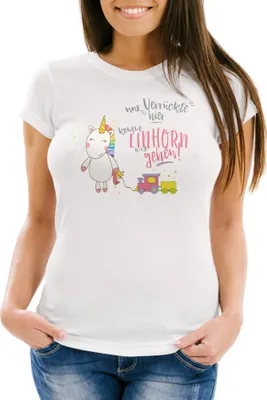 Produktbild von Damen T-Shirt Nur Verrückte hier komm Einhorn wir gehen Unicorn Spruch Slim Fit Moonworks® weiß S