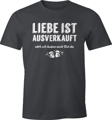 Produktbild von Herren T-Shirt Liebe ist aus aber wir haben noch Bier da Fun-Shirt Moonworks® dunkelgrau M