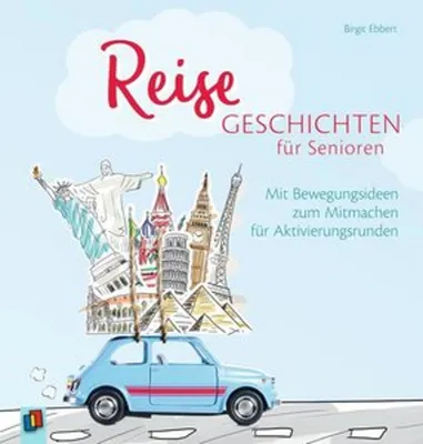 Produktbild von Reisegeschichten für Senioren - Mit Bewegungsideen zum Mitmachen