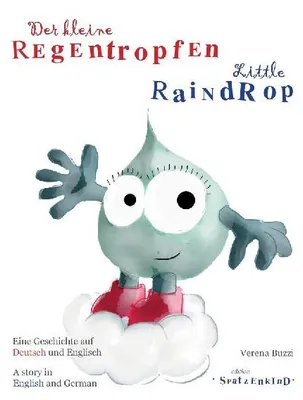 Produktbild von Der kleine Regentropfen - deutsch/englisch