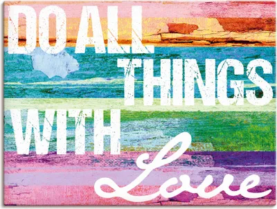 Produktbild von ARTland Leinwandbild Tu alles mit Liebe Größe: 80x60 cm