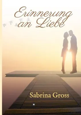 Produktbild von Erinnerung an Liebe