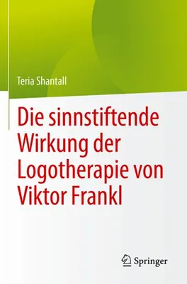 Zdjęcie produktu dla Die sinnstiftende Wirkung der Logotherapie von V¿ktor Frankl