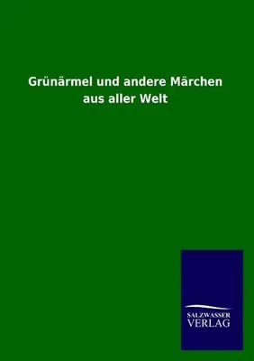 Produktbild von Grünärmel und andere Märchen aus aller Welt