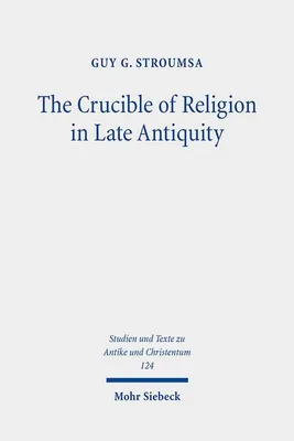Obrázek produktu pro The Crucible of Religion in Late Antiquity