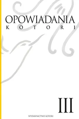 Produktbild von Opowiadania Kotori Tom 3