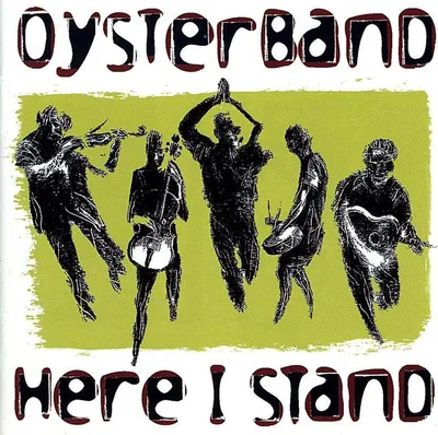 Obrázok produktu pre Oysterband: Oysterband - Here I Stand - (CD / H)