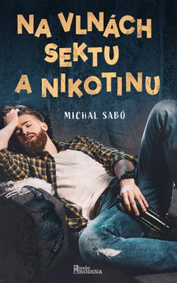 Zdjęcie produktu dla Na vlnách sektu a nikotinu (Sabó Michal)