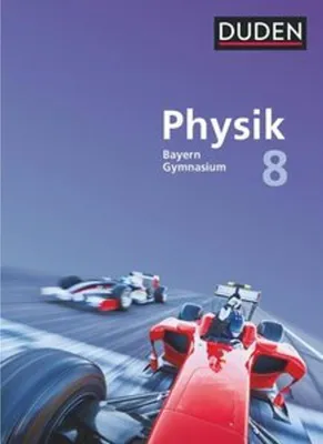 Obrázek produktu pro Duden Physik 8. Jahrgangsstufe - Gymnasium Bayern - Schülerbuch