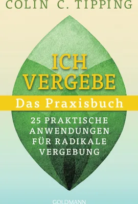 Produktbild von Ich vergebe - Das Praxisbuch