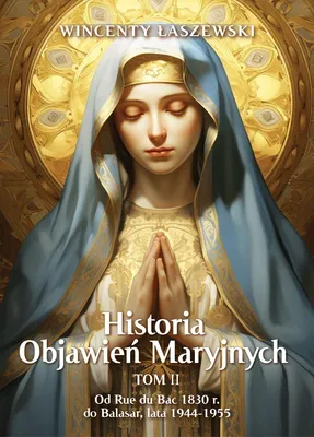 Zdjęcie produktu dla Historia Objawień Maryjnych Tom 2