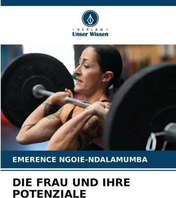 Produktbild von Die Frau Und Ihre Potenziale