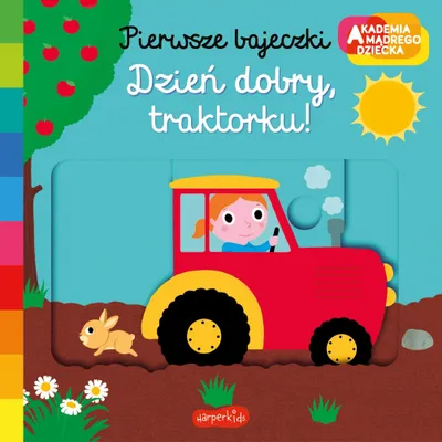 Immagine prodotto di Akademia mądrego dziecka. Pierwsze bajeczki. Dzień dobry, traktorku!