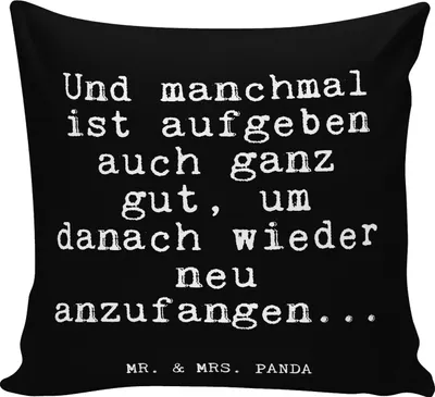 Produktbild von Mr. & Mrs. Panda Sofakissen Und manchmal ist aufgeben... - Schwarz - Geschenk, kissen für couch, Lustige Sprüche, 40 x 40, Freundin, Sofa, Neuanfang, Kuschelkissen, 40x40