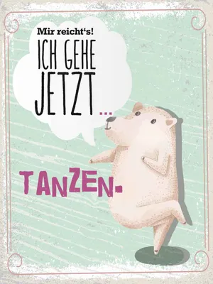 Produktbild von vianmo Holzschild 40x30 cm Mir reicht´s ich gehe jetzt tanzen Spruch Zitat