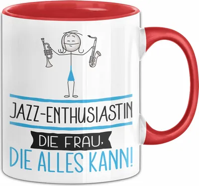 Produktbild von Jazz-Enthusiastin Geschenk Tasse Becher Die Frau Die Allen Kann Geschenkidee für eine Jazz-Enthusiastin Lustig (Rot)