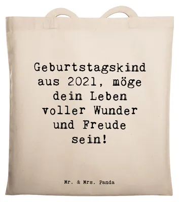 Produktbild von Mr. & Mrs. Panda Tote Bag Spruch 2021 Geburtstag - Weiß - Geschenk, Stoffbeutel, Geburtstagswünsche, Ermutigung, Happy Birthday, Einkaufstüte, Geburtsjahr, glücklich