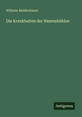 Produktbild von Die Krankheiten der Nasenshöhlen