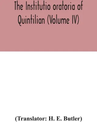 Produktbild von The Institutio oratoria of Quintilian (Volume IV)