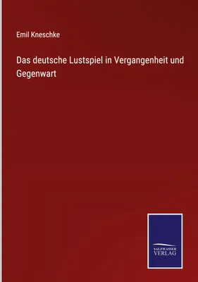Produktbild von Das deutsche Lustspiel in Vergangenheit und Gegenwart