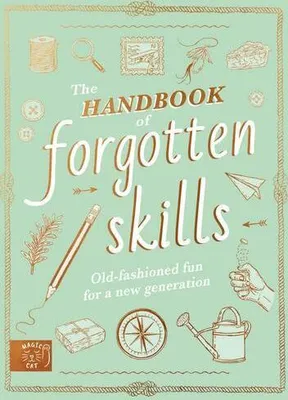 Immagine prodotto di The Handbook of Forgotten Skills