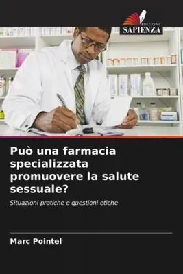 Produktbild von Può una farmacia specializzata promuovere la salute sessuale?