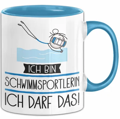 Produktbild von Geschenk für Schwimmsportlerin Tasse Lustige Geschenkidee Geburtstag Ich Bin Schwimmsportlerin Ich Darf Das (Blau)