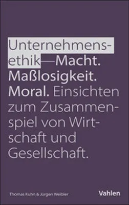 Image de Unternehmensethik: Macht, Maßlosigkeit, Moral