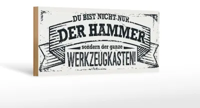Produktbild von Holzschild Spruch 27x10cm Du bist nicht nur der Hammer