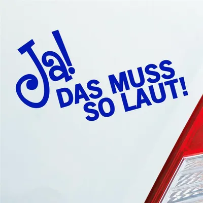 Produktbild von Auto Aufkleber JA! Das muss so laut! Musik Bass Spruch 15x8 cm Dunkelblau Sticker Heckscheibenaufkleber