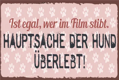 Produktbild von vianmo Blechschild 20x30 cm egal wer im Film stirbt Hauptsache der Hund überlebt