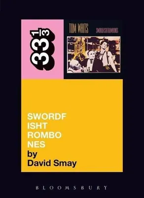 Zdjęcie produktu dla Tom Waits' Swordfishtrombones