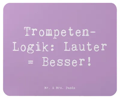 Produktbild von Mr. & Mrs. Panda Mauspad Spruch Trompeten Weisheit - Lavendeltraum - Geschenk, laut, jazzig, Musik, Musikinstrumente, Blasinstrumente, mousematte, Lernen, pc, Instrument